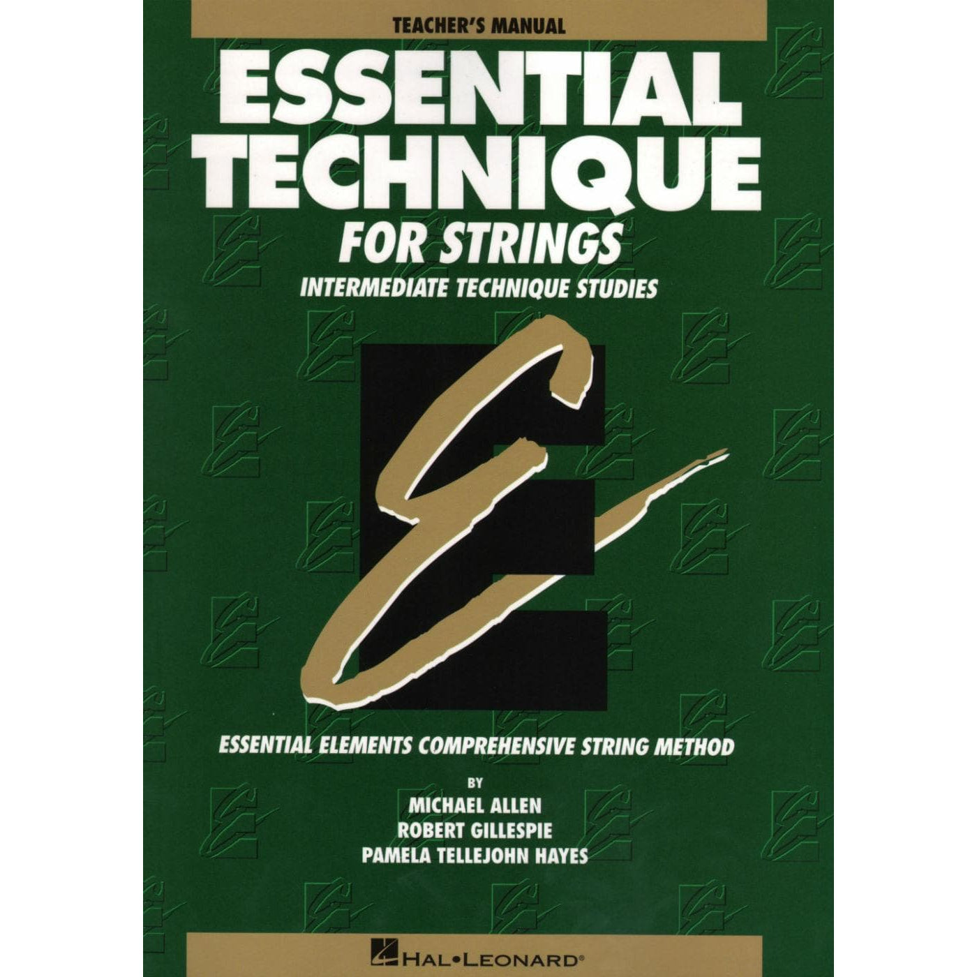 Essential Technique for Strings - Teacher Manual - by Allen/Gillespie/Hayes - Hal Leonard Publication