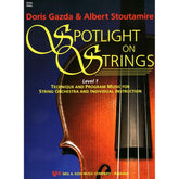 Spotlight On Strings, Level 1, Viola By Doris Gazda Edited by Albert L Stoutamire Published by Neil A Kjos Music Company