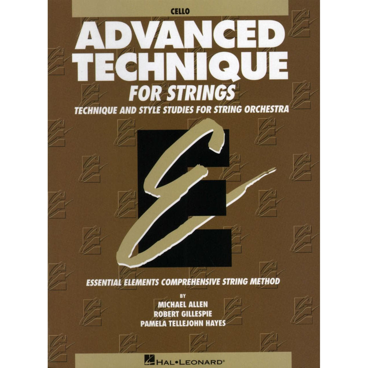 Advanced Technique for Strings - Cello - by Allen/Gillespie/Hayes - Hal Leonard Publication