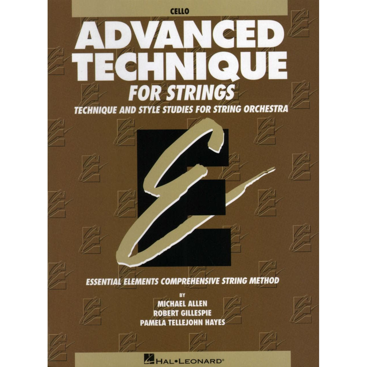 Advanced Technique for Strings - Cello - by Allen/Gillespie/Hayes - Hal Leonard Publication