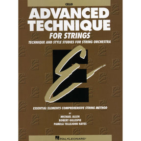 Advanced Technique for Strings - Cello - by Allen/Gillespie/Hayes - Hal Leonard Publication