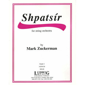 Zuckerman - Shpatsir for String Orchestra Published by Ludwig Music