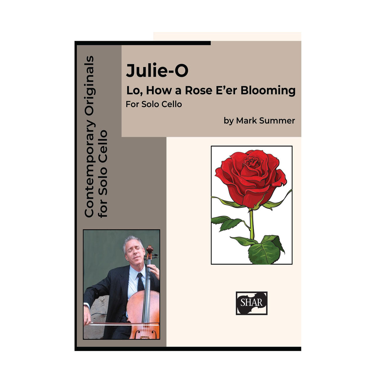 Summer, Mark - Julie-O Lo How a Rose E'er Blooming for Solo Cello - Digital Download