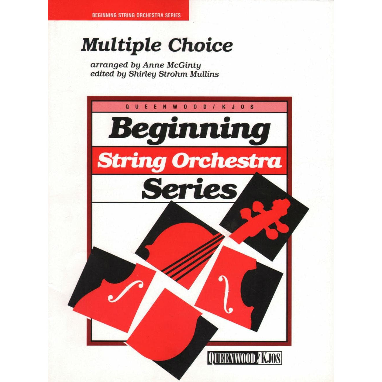 McGinty, Anne - Multiple Choice - String Orchestra - Score and Parts - edited by Shirley Strohm Mullins - Queenwood Publications (Kjos)