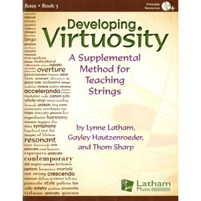 Developing Virtuosity: A Supplemental Method for Teaching Strings - Book 3 - Bass - Latham Music