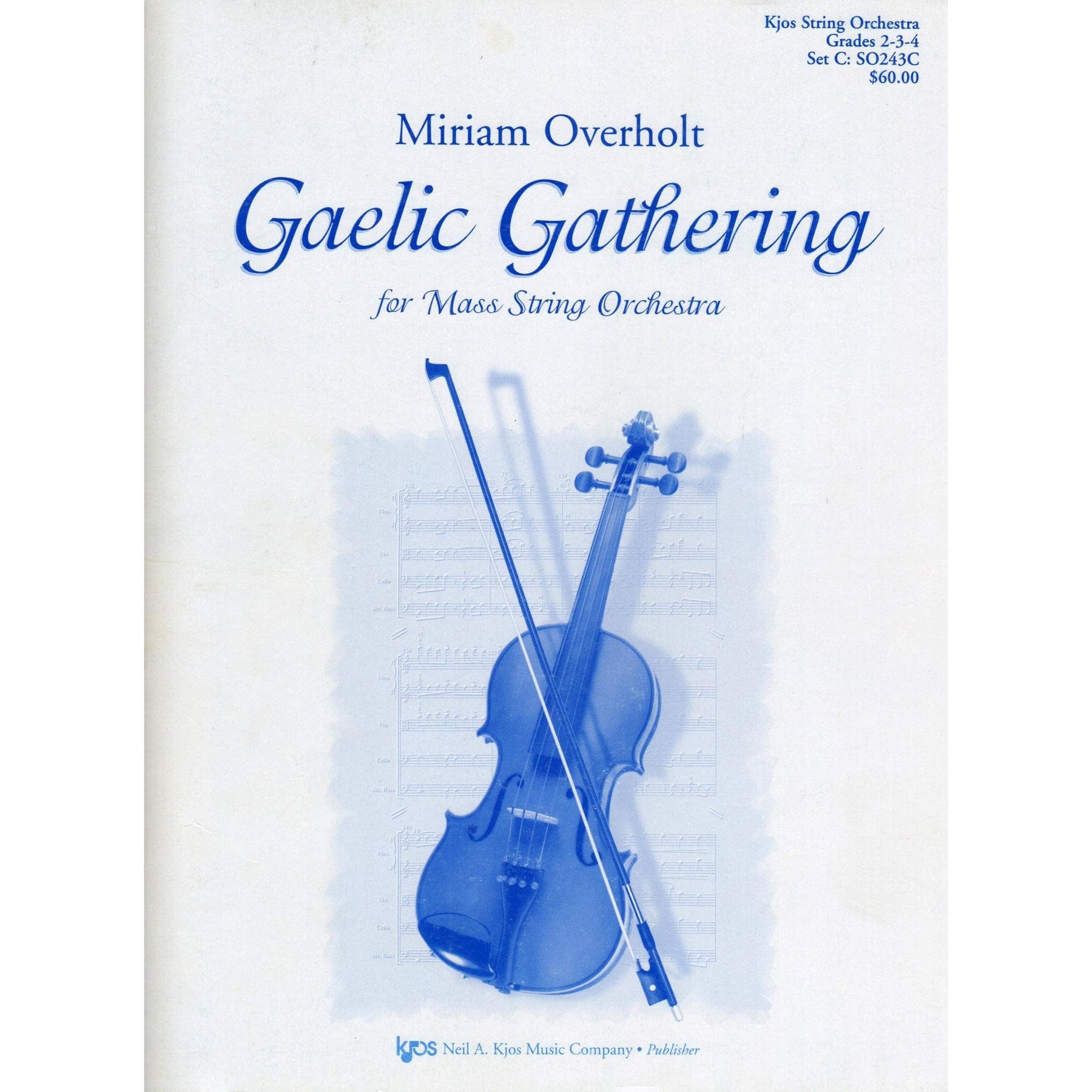 Overholt, Miriam - Gaelic Gathering For String Orchestra Published by Neil A Kjos Music Company