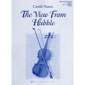 The View from Hubble, for String Orchestra By Carold Nunez Published by Neil A Kjos Music Company