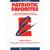 Essential Elements: Patriotic Favorites - Piano Accompaniment - arranged by John Moss - Hal Leonard Publication