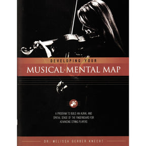 Developing Your Musical Mental Map - by Dr. Melissa Gerber Knecht