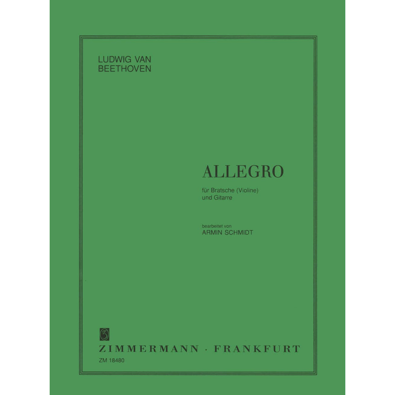 Beethoven, Ludwig - Allegro WoO 33 for Viola (Violin) and Guitar - Arranged by Schmidt - Wilhelm Zimmermann Publication
