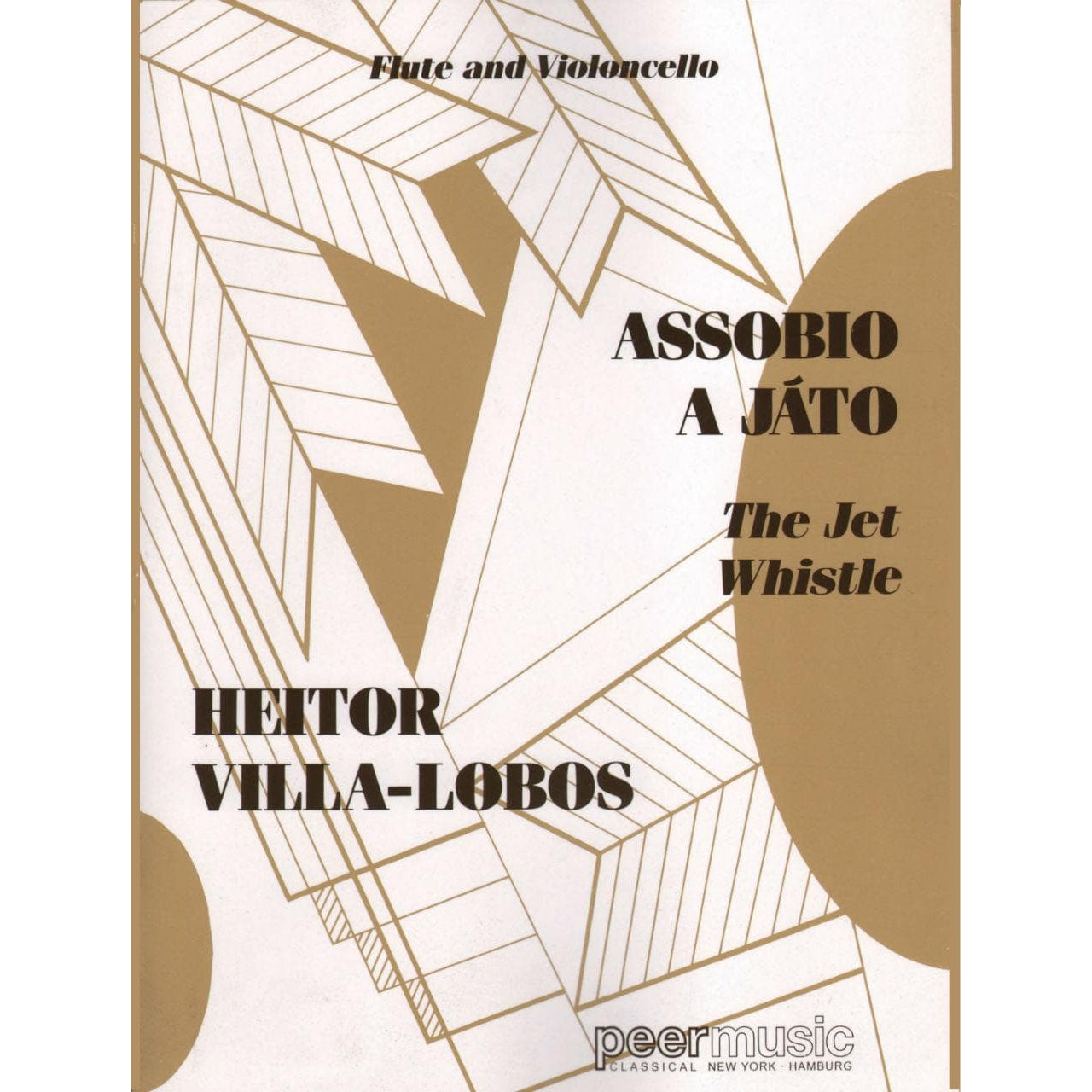 Villa-Lobos, Heitor - Assobio A Jato (The Jet Whistle)(1950) For Flute and Cello Published by Associated Music Publishers, Inc