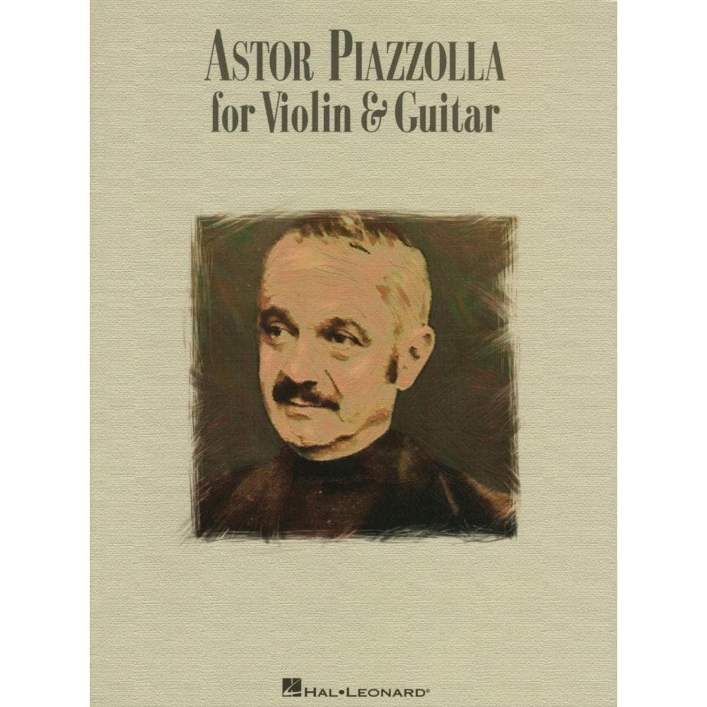 Piazzolla, Astor - Astor Piazzolla for Violin and Guitar - arranged by Ian Murphy - Hal Leonard Publication