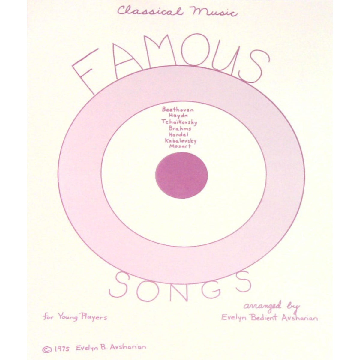 Famous Songs for Young Players - Beginner Book by Evelyn Avsharian - Digital Download
