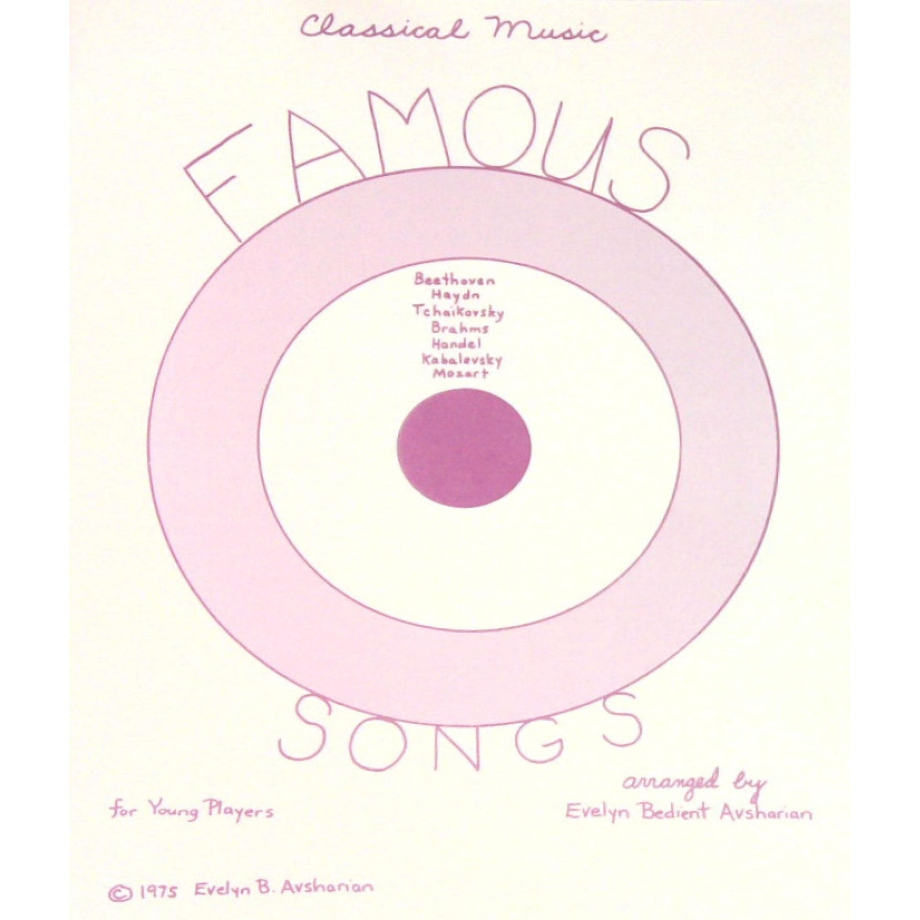 Famous Songs for Young Players - Beginner Book by Evelyn Avsharian - Digital Download