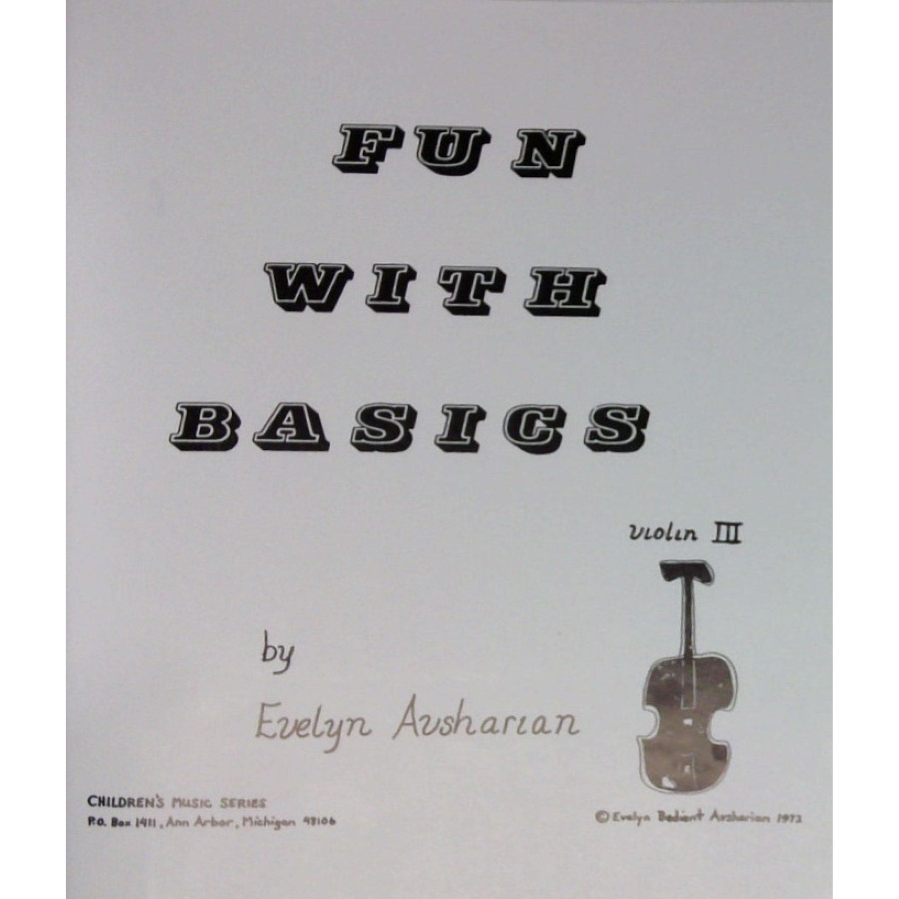 Fun With Basics III - Beginner Book for Violin by Evelyn Avsharian - Digital Download