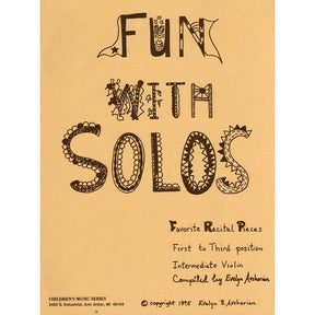 Fun With Solos: Favorite Recital Pieces for 1st and 3rd Positions - Intermediate Book for Violin by Evelyn AvSharian