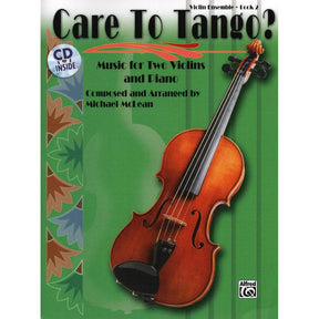 McLean, Michael - Care To Tango? Book 2 - for Two Violins and Piano - Alfred