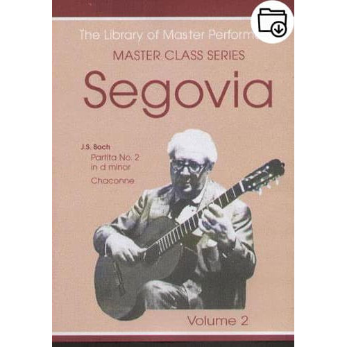 Andres Segovia Master Class Series Volume 2