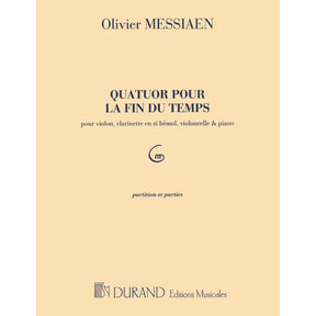Messiaen, Olivier - Quartet for the End of Time - Violin, Clarinet, Cello, and Piano - Editions Durand