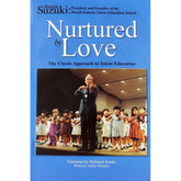 Nurtured By Love by S. Suzuki Original Translation