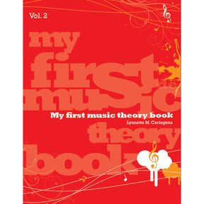 My First Music Theory Book, Volume 2 by Lynnette Cartagena