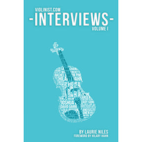 Violinist.com Interviews: Volume 1