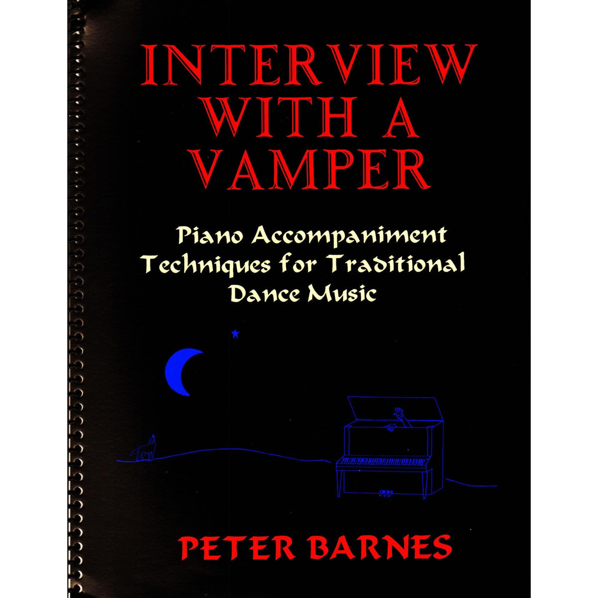 Barnes, Peter - Interview with a Vamper: Piano Accompaniment Techniques for Traditional Dance Music - Piano - Canis Publishing