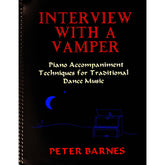Barnes, Peter - Interview with a Vamper: Piano Accompaniment Techniques for Traditional Dance Music - Piano - Canis Publishing