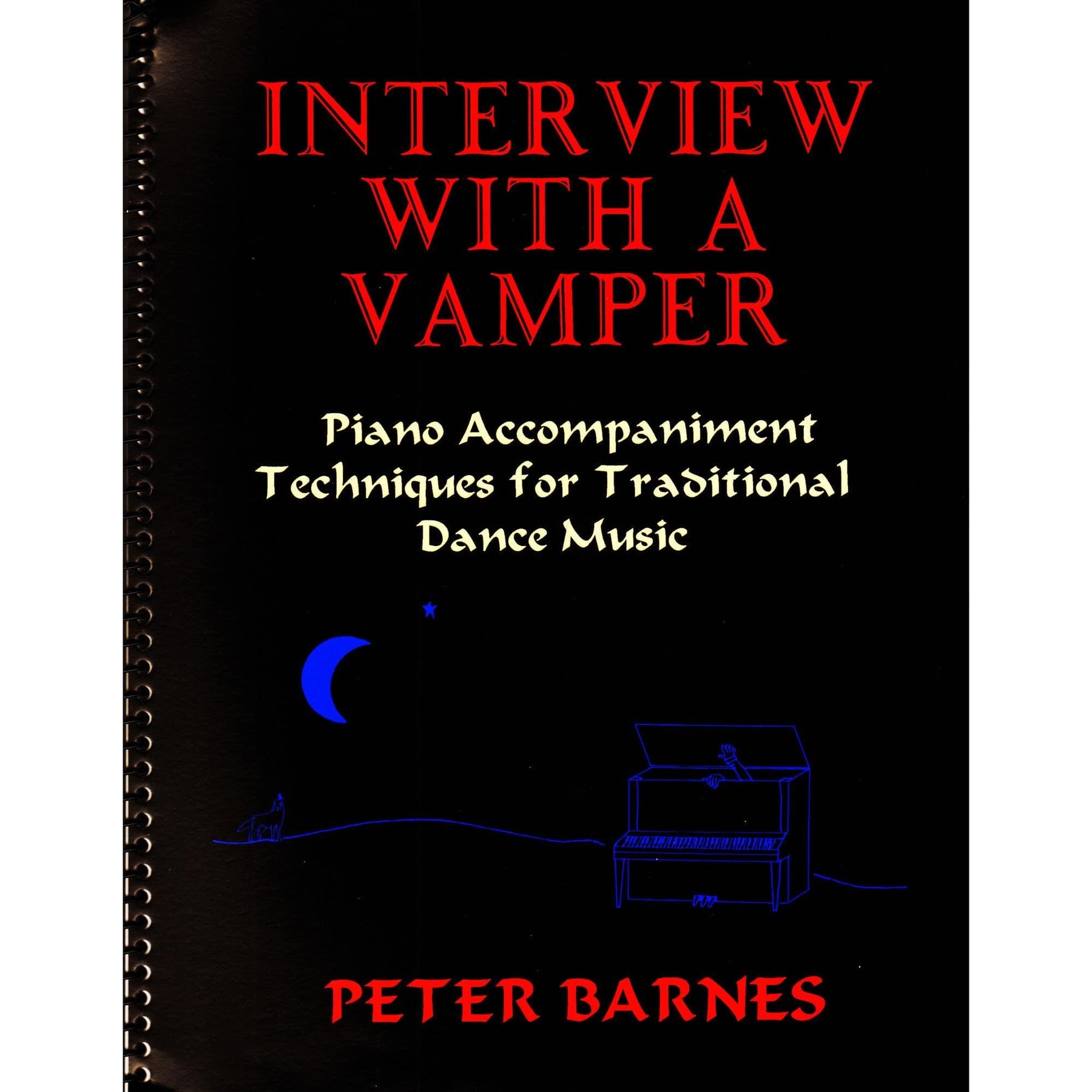 Barnes, Peter - Interview with a Vamper: Piano Accompaniment Techniques for Traditional Dance Music - Piano - Canis Publishing