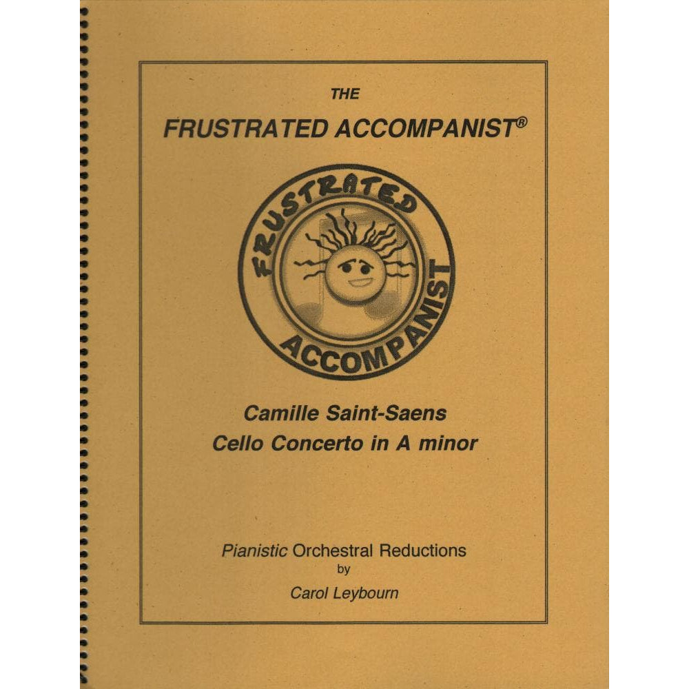 Saint-Saëns, Camille - Cello Concerto No 1 in a minor, Op 33 - PIANO ACCOMPANIMENT ONLY - arranged by Carol Leybourn - Frustrated Accompanist Edition
