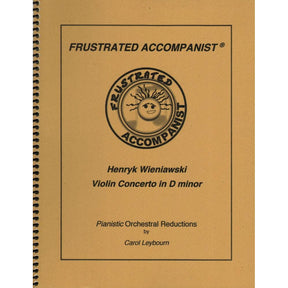 Wieniawski, Henryk - Violin Concerto No 2 in d minor, Op 22 - PIANO ACCOMPANIMENT ONLY - arranged by Carol Leybourn - Frustrated Accompanist Edition