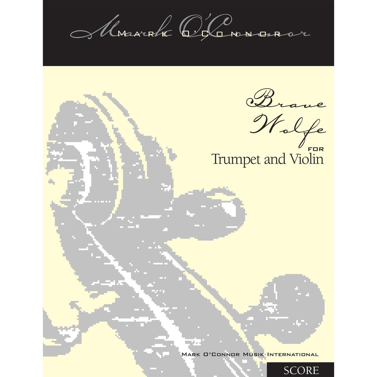 O'Connor, Mark - Brave Wolfe for Trumpet and Violin - Score - Digital Download