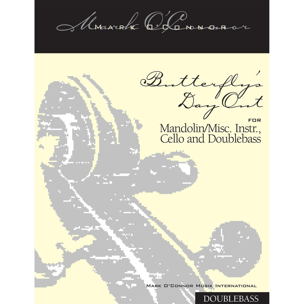 O'Connor, Mark - Butterfly's Day Out for Mandolin, Cello, and Bass - Bass - Digital Download