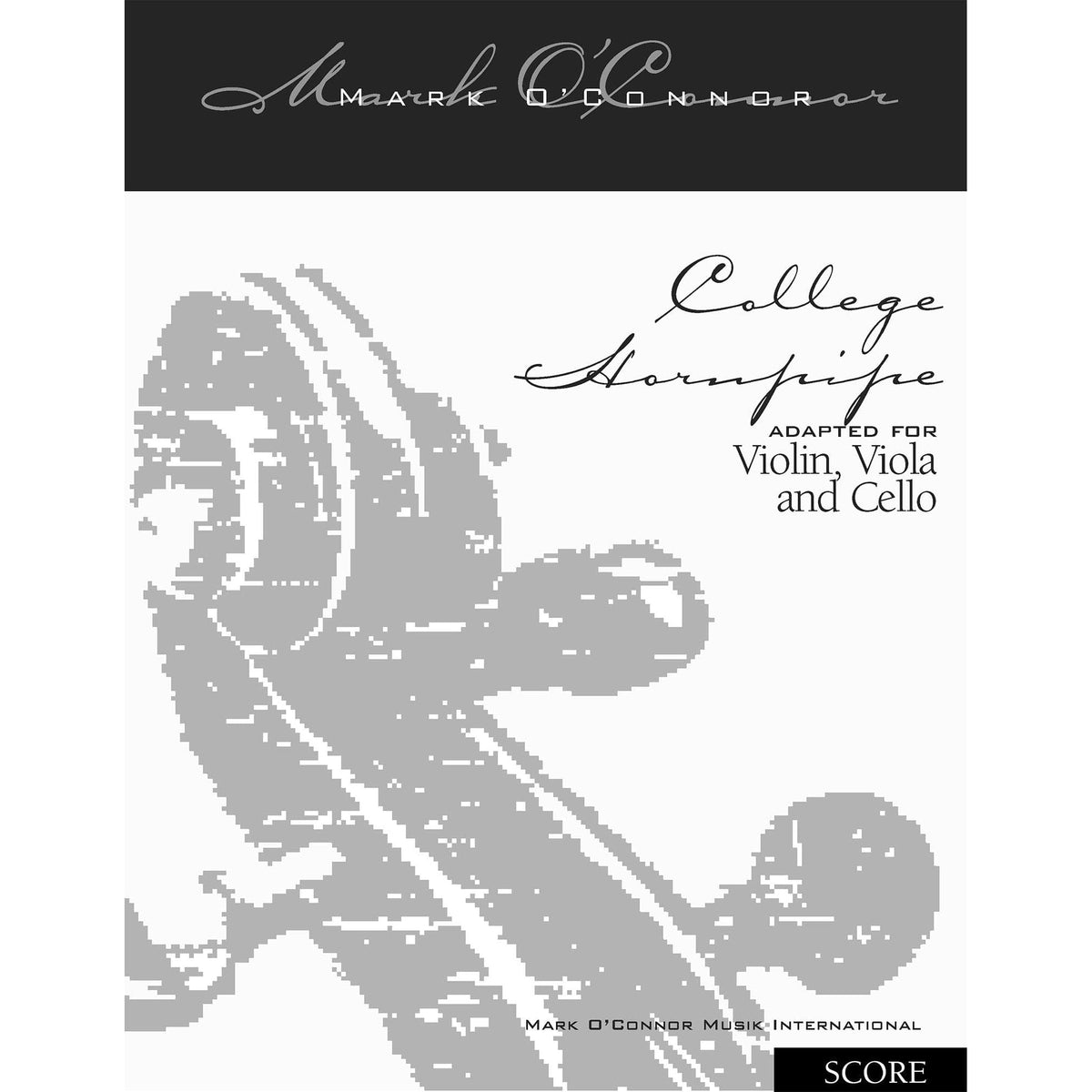 O'Connor, Mark - College Hornpipe for Violin, Viola, and Cello - Score - Digital Download