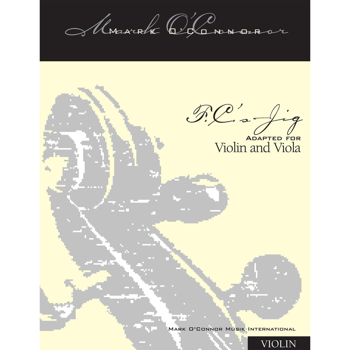 O'Connor, Mark - F.C.'s Jig for Violin and Viola - Violin - Digital Download