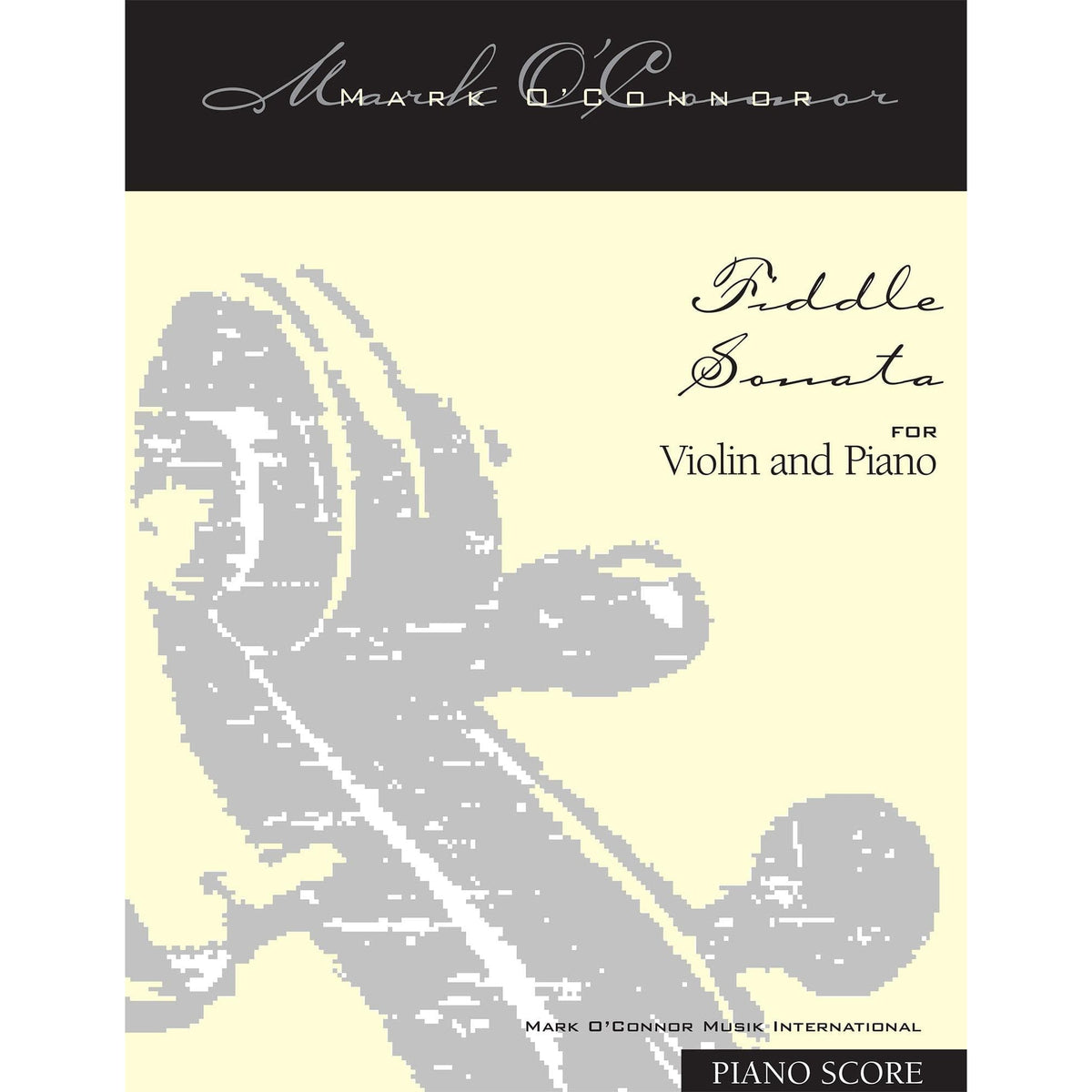 O'Connor, Mark - Fiddle Sonata for Violin and Piano - Piano Score - Digital Download