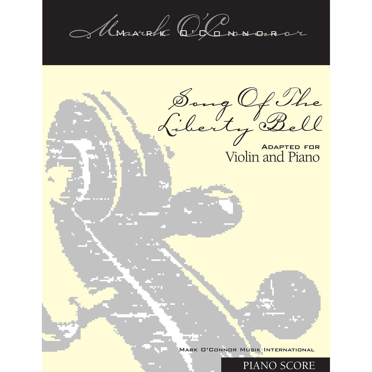 O'Connor, Mark - Song Of The Liberty Bell for Violin and Piano - Piano Score - Digital Download