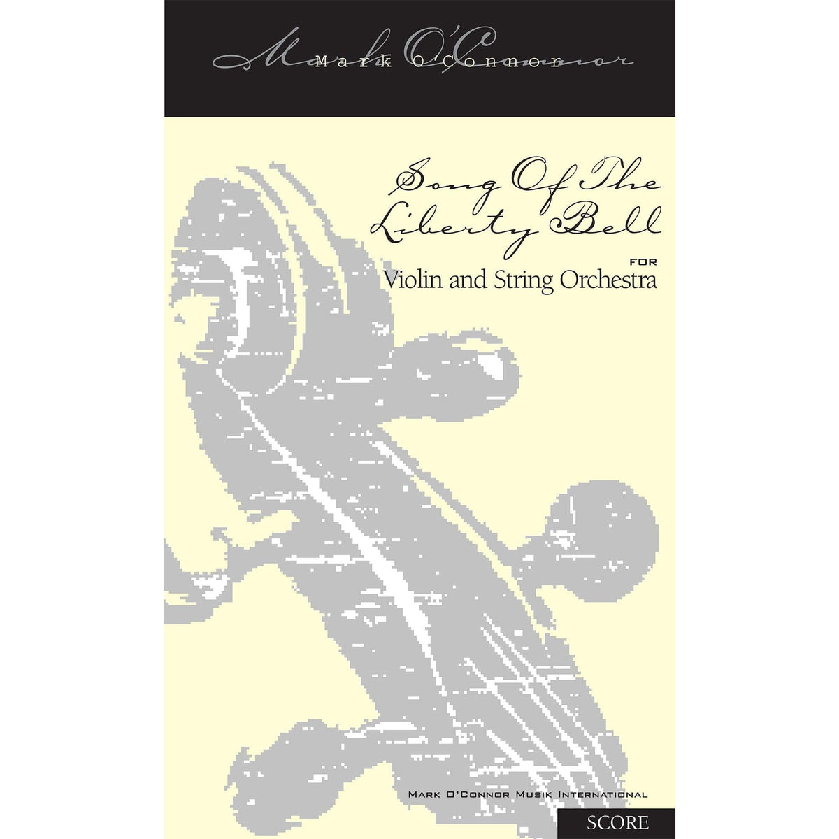 O'Connor, Mark - Song Of The Liberty Bell for Violin and String Orchestra - Score - Digital Download