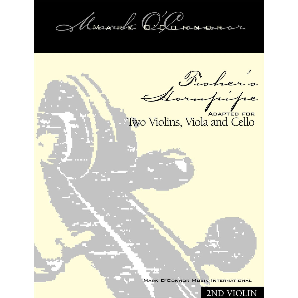 O'Connor, Mark - Fisher's Hornpipe for 2 Violins, Viola, and Cello - Violin 2 - Digital Download