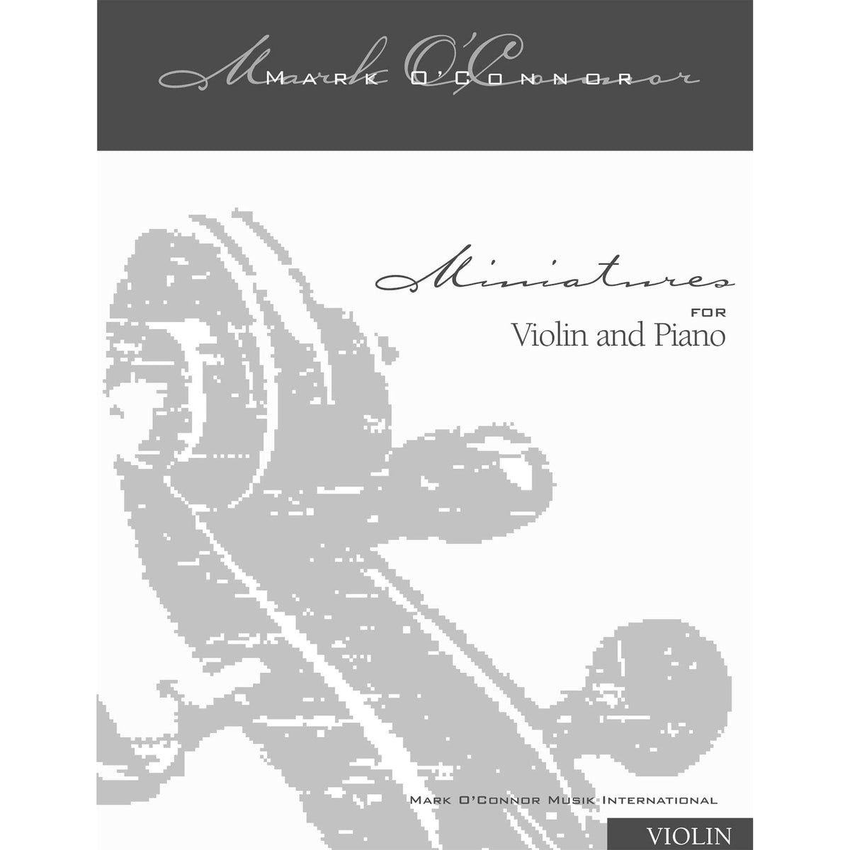 O'Connor, Mark - Miniatures for Violin and Piano - Violin - Digital Download