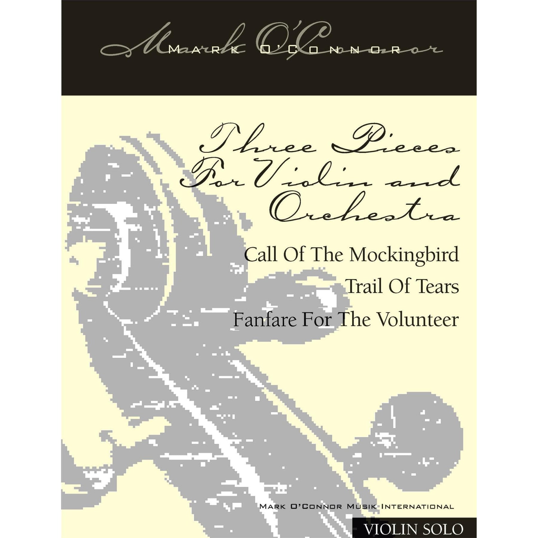 O'Connor, Mark - Three Pieces for Violin and Orchestra - Violin Solo - Digital Download