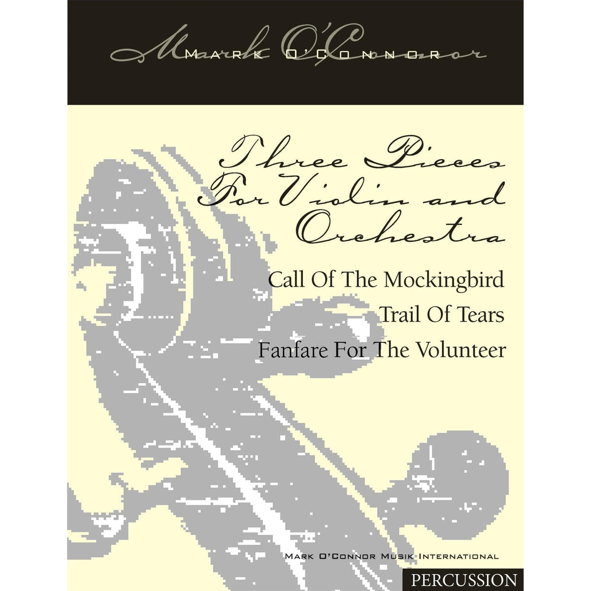 O'Connor, Mark - Three Pieces for Violin and Orchestra - Percussion - Digital Download