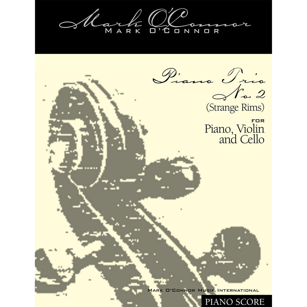 O'Connor, Mark - Piano Trio No. 2 (Strange Rims) for Piano, Violin, and Cello - Piano Score - Digital Download