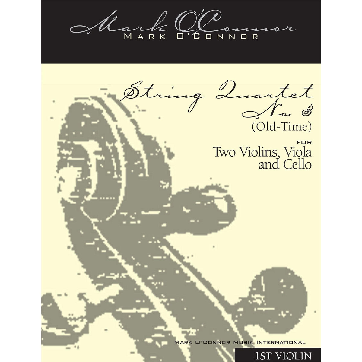 O'Connor, Mark - String Quartet No. 3 (Old-Time) for 2 Violins, Viola, and Cello - Violin 1 - Digital Download