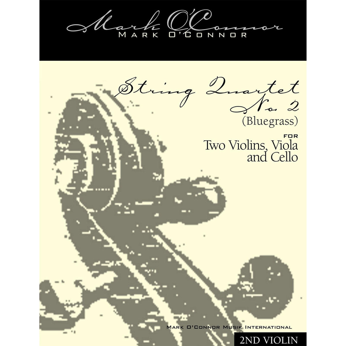 O'Connor, Mark - String Quartet No. 2 (Bluegrass) for 2 Violins, Viola, and Cello -Violin 2 - Digital Download