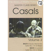 Pablo Casals Master Class Series Volume 2