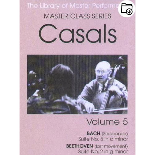 Pablo Casals Master Class Series Volume 5