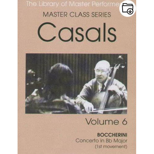 Pablo Casals Master Class Series Volume 6