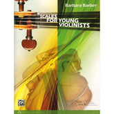 Barber, Barbara - Scales For Young Violinists - Alfred