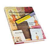 Markneukirchen Violins And Bows by Bruce Babbitt